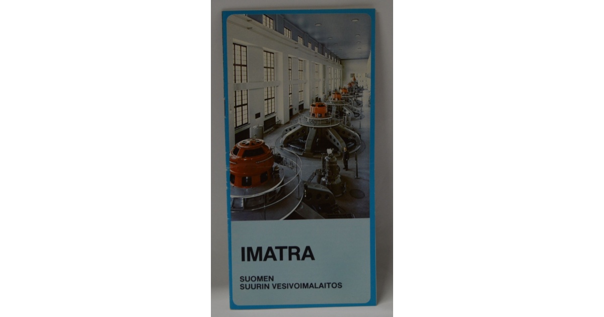 Imatra - Suomen suurin vesivoimalaitos 