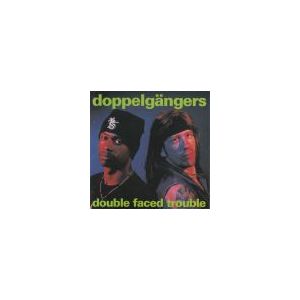 DOPPELGÄNGERS: Double Faced Trouble