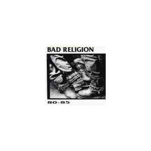 BAD RELIGION: 80-85