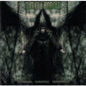 DIMMU BORGIR: Enthrone Darkness Triumphant