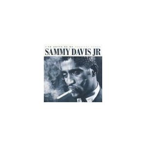 DAVIS SAMMY JR: Ive Gotta Be Me - Greatest Songs