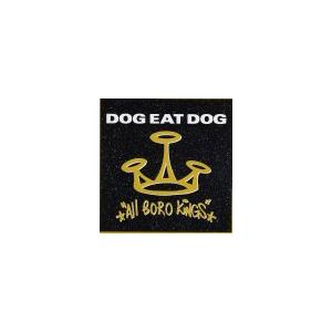 DOG EAT DOG: All Boro Kings