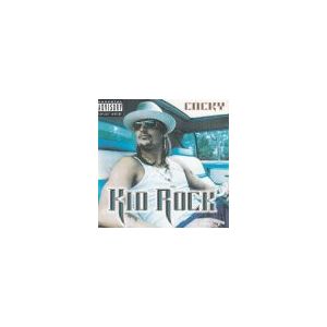 KID ROCK: Cocky