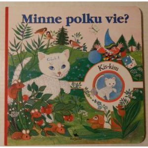 Minne polku vie? Kis-kisu